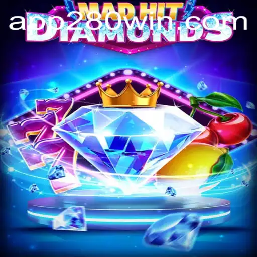 Descubra o Mundo do Jogo MadHitDiamonds e a Estratégia 280win